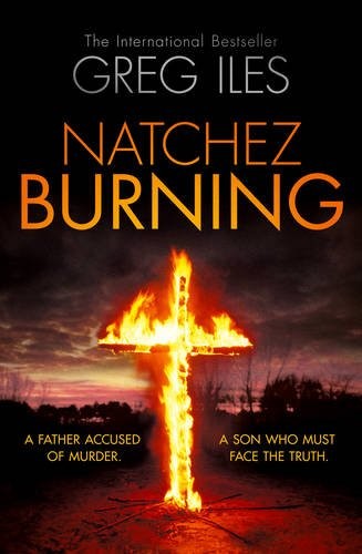Greg Iles: Natchez Burning (Paperback, 2012, HarperCollins Publishers)