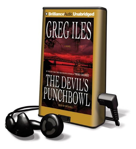 Greg Iles, Dick Hill: The Devil's Punchbowl (EBook, Brilliance Audio Lib Edn)