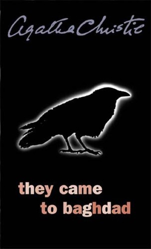Agatha Christie: They Came to Baghdad (Dell Book) (1974, Dell Publishing Company)