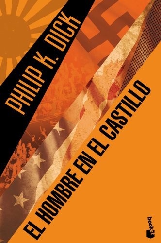 Manuel Figueroa, Philip K. Dick: El hombre en el castillo (2014, Booket)