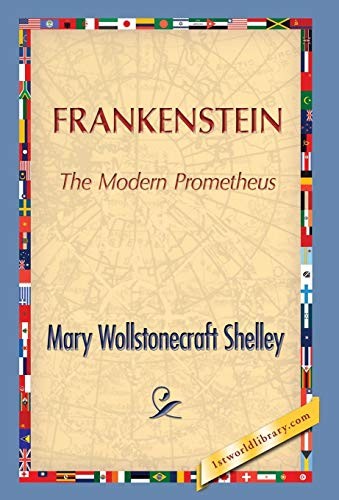 Mary Shelley: Frankenstein (Hardcover, 1ST WORLD LIBRARY)