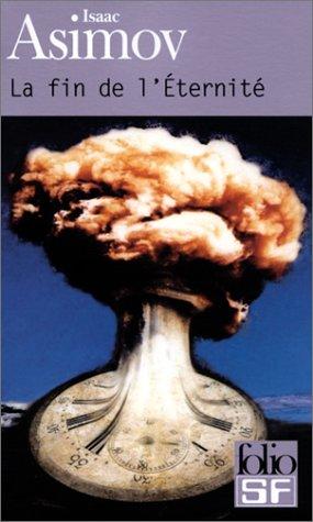 Айзек Азимов, Michel Ligny, Claude Carme: La Fin de l'éternité (French language, 2002, Gallimard)